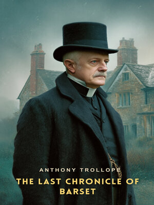 cover image of The Last Chronicle of Barset, Volume 1